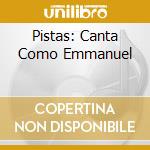 Pistas: Canta Como Emmanuel cd