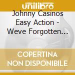 Johnny Casinos Easy Action - Weve Forgotten More Than You