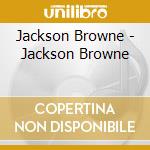 Jackson Browne - Jackson Browne cd