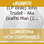 (LP Vinile) John Trudell - Aka Graffiti Man (2 Lp)