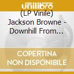 (LP Vinile) Jackson Browne - Downhill From Everywhere (2 Lp) vinile