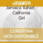 Jamaica Rafael - California Girl cd
