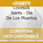 Lovesick Saints - Dia De Los Muertos