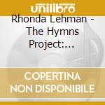 Rhonda Lehman - The Hymns Project: Second Line cd