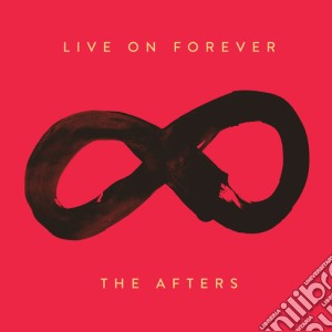 Afters (The) - Live On Forever cd musicale di Afters