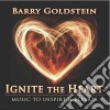 Barry Goldstein - Ignite The Heart cd