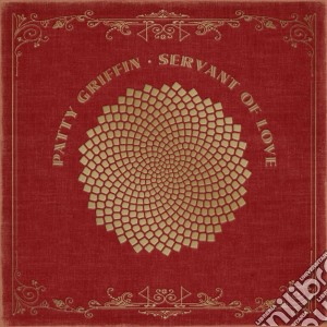 (LP Vinile) Patty Griffin - Servant Of Love (2 Lp) lp vinile di Patty Griffin