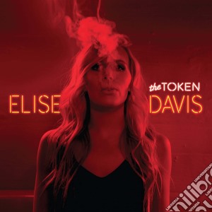 Elise Davis - The Token cd musicale di Elise Davis
