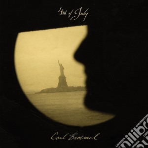 Carl Broemel - 4Th Of July cd musicale di Carl Broemel