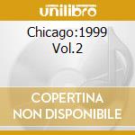 Chicago:1999 Vol.2 cd