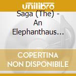 Saga (The) - An Elephanthaus Compilation Mixed By Tim Baker cd musicale di Saga (The)