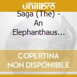 Saga (The) - An Elephanthaus Compilation Mixed By Tim Baker cd