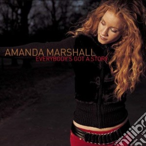Amanda Marshall - Everybody's Got A Story cd musicale di Marshall Amanda