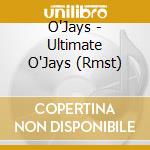 O'Jays - Ultimate O'Jays (Rmst) cd