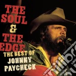 Johnny Paycheck - The Soul & The Edge: The Best Of Johnny Paycheck