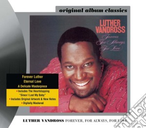 Luther Vandross - Forever, For Always, For Love cd musicale di Luther Vandross