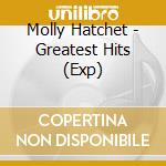 Molly Hatchet - Greatest Hits (Exp) cd musicale