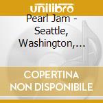 Pearl Jam - Seattle, Washington, November 6, 2000 cd musicale di Pearl Jam