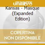 Kansas - Masque (Expanded Edition) cd