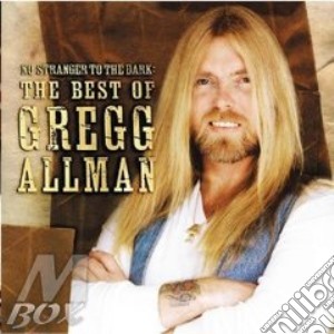 The best of:no stranger to the dark cd musicale di Gregg Allman