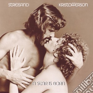 Barbra Streisand / Kris Kristofferson - A Star Is Born / O.S.T. cd musicale di Barbra Streisand / Kris Kristofferson