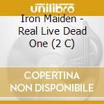 Iron Maiden - Real Live Dead One (2 C) cd musicale di Iron Maiden
