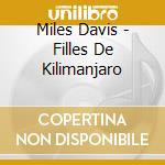 Miles Davis - Filles De Kilimanjaro cd
