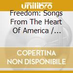 Freedom: Songs From The Heart Of America / Var - Freedom: Songs From The Heart Of America / Var cd