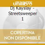 Dj Kayslay - Streetsweeper 1 cd