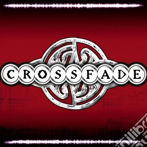 Crossfade - Crossfade cd musicale di Crossfade