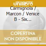 Carmignola / Marcon / Venice B - Six Vivaldi Concertos