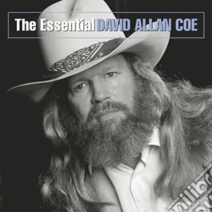 David Allan Coe - The Essential cd musicale di Coe David Allan