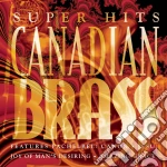 Canadian Brass The - Canadian Brass Super Hits cd