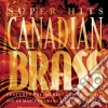 Canadian Brass The - Canadian Brass Super Hits cd