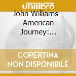 John Williams - American Journey: Winter Olympics 2002 cd