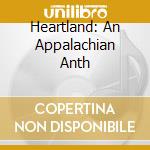 Heartland: An Appalachian Anth cd