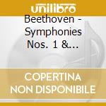 Beethoven - Symphonies Nos. 1 & 6 cd