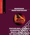 Baroque Masterpieces: Essential Classics cd
