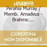 Perahia Murray / Memb. Amadeus - Brahms: Intermezzo cd musicale di Perahia Murray / Memb. Amadeus