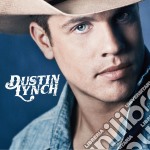 Dustin Lynch - Dustin Lynch