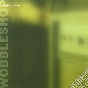 Wobbleshop - Bittergreen cd musicale di Wobbleshop
