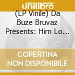 (LP Vinile) Da Buze Bruvaz Presents: Him Lo X Giallo Point - 86 Drug Deala Wardrobe vinile