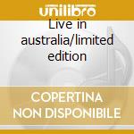 Live in australia/limited edition cd musicale di Deep Purple