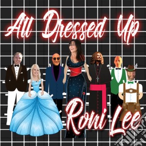 Roni Lee - All Dressed Up cd musicale di Roni Lee