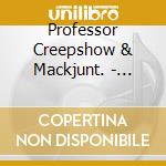 Professor Creepshow & Mackjunt. - Stardust Alchemy cd