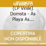 (LP Vinile) Domsta - As Playa As Possible Iii vinile