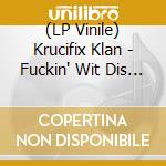 (LP Vinile) Krucifix Klan - Fuckin' Wit Dis Klan (White With Red Spaltter Vinyl) vinile