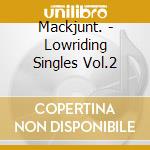 Mackjunt. - Lowriding Singles Vol.2 cd