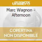 Marc Wagnon - Afternoon cd
