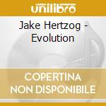 Jake Hertzog - Evolution cd